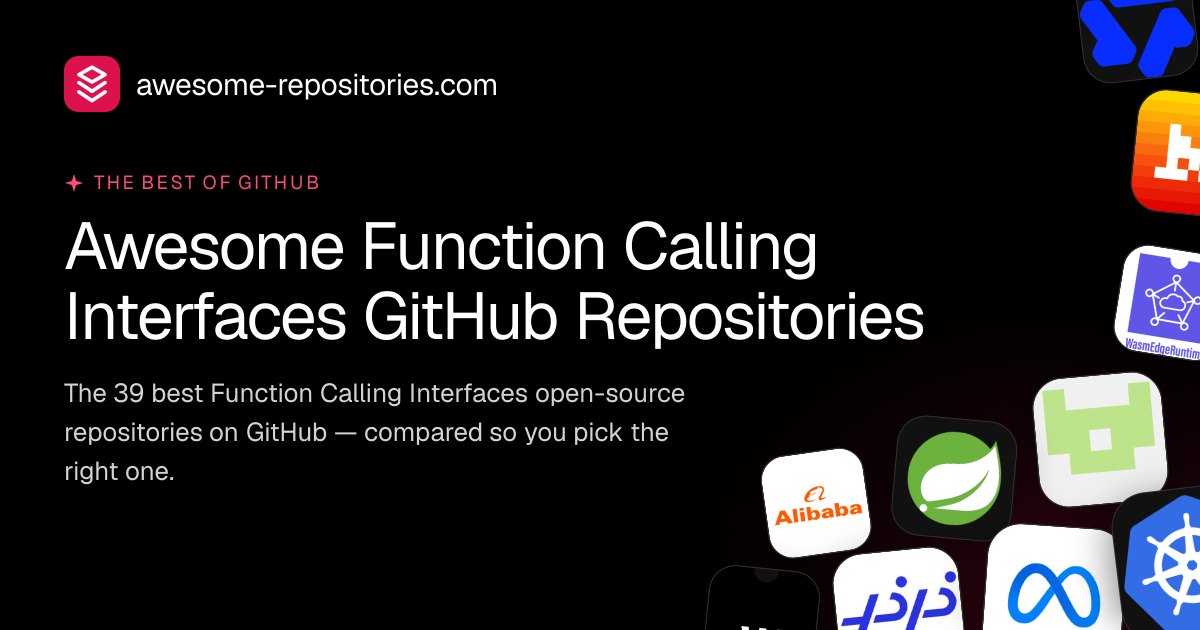 39 Best Function Calling Interfaces GitHub Repos (2026)
