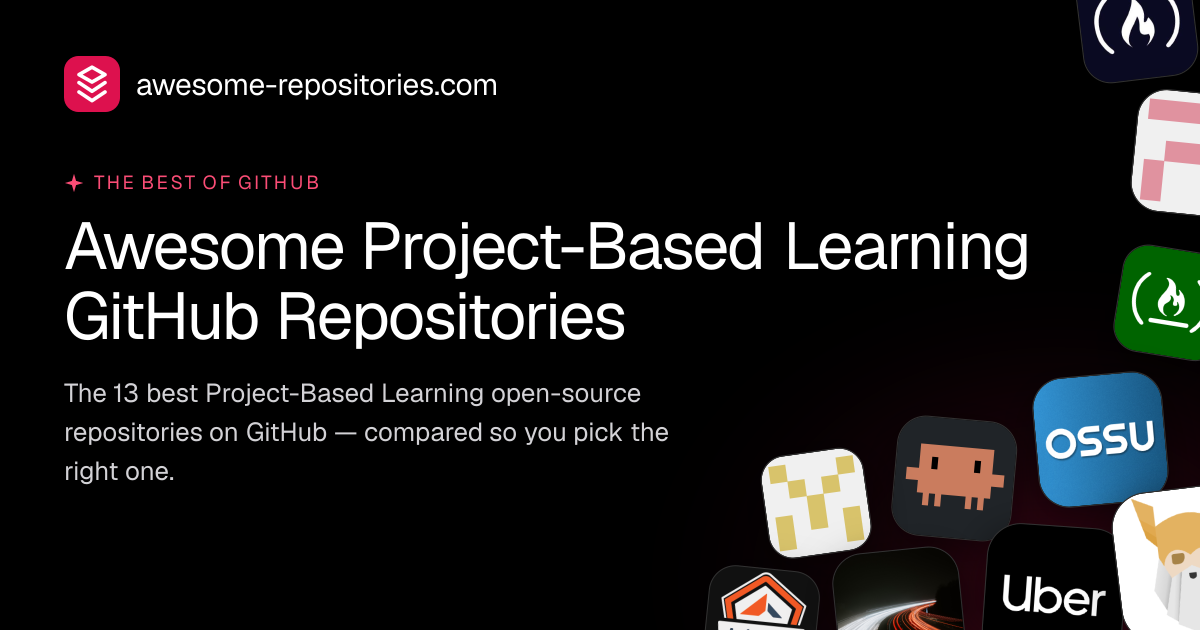 13 Best Project-Based Learning GitHub Repos (2026)