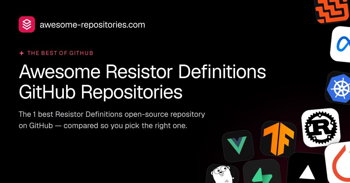 Best Resistor Definitions GitHub Repos (2026)