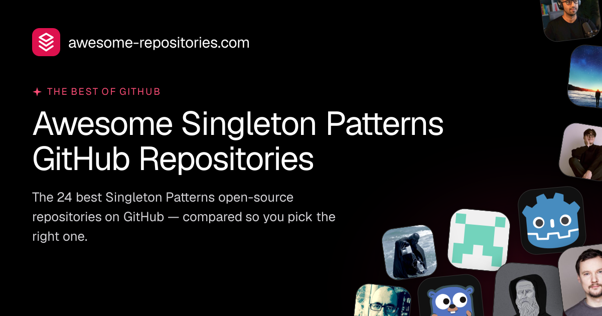 24 Best Singleton Patterns GitHub Repos (2026)