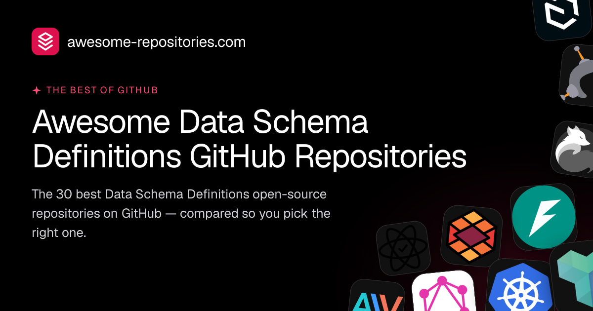 27 Best Data Schema Definitions GitHub Repos (2026)